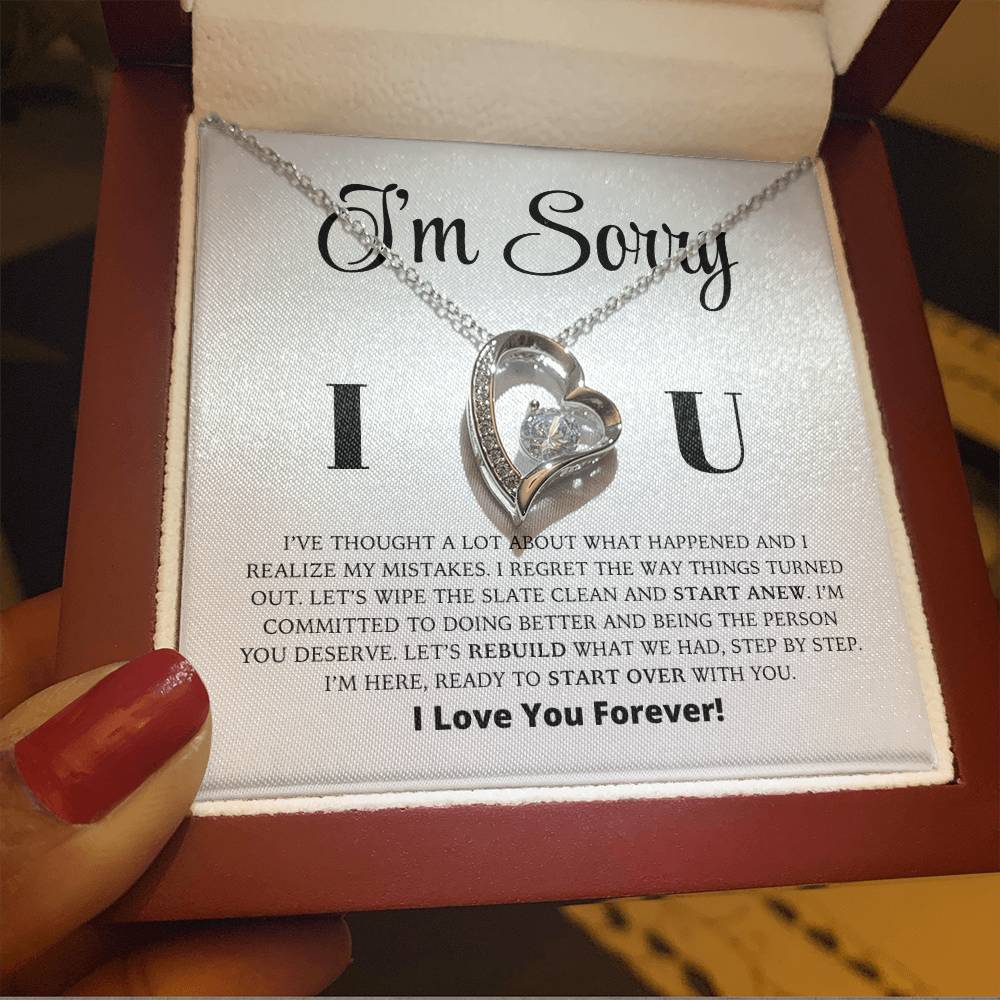 I'm Sorry - Let's Rebuild What We Had - Forever Love Necklace