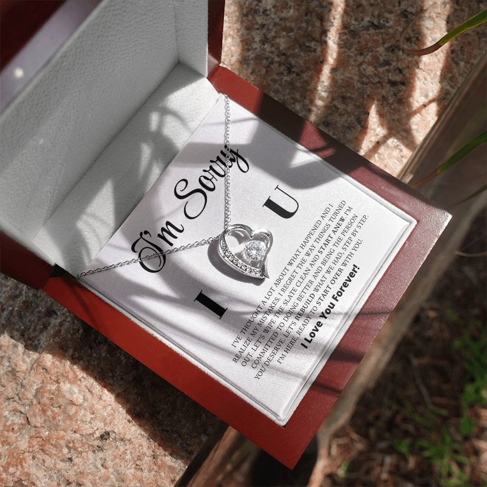 I'm Sorry - Let's Rebuild What We Had - Forever Love Necklace