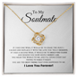 To My Soulmate - Apology Gift - Love Knot Necklace