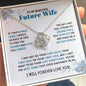 Para mi bella futura esposa - Lo último - Collar con nudo de amor