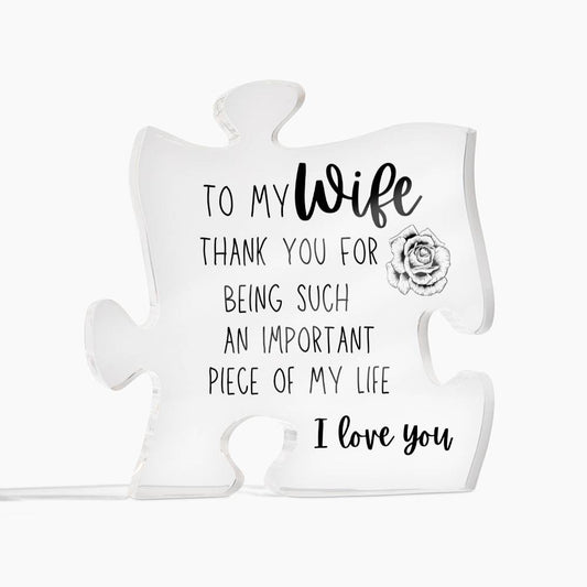 To My Wife - An Important Piece Of My Life - Acrylic Puzzle Plaque