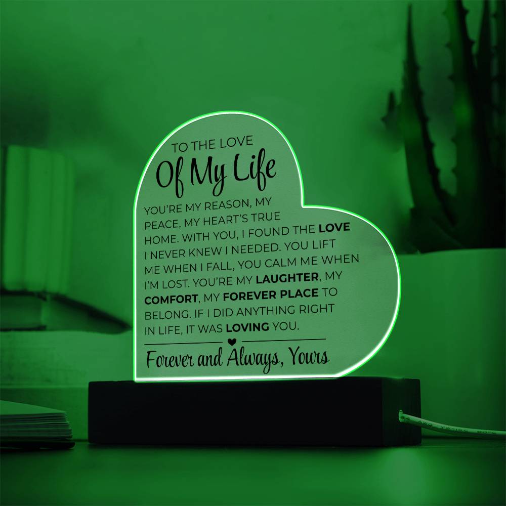 To The Love Of My Life - Printed Heart Acrylic Plaque