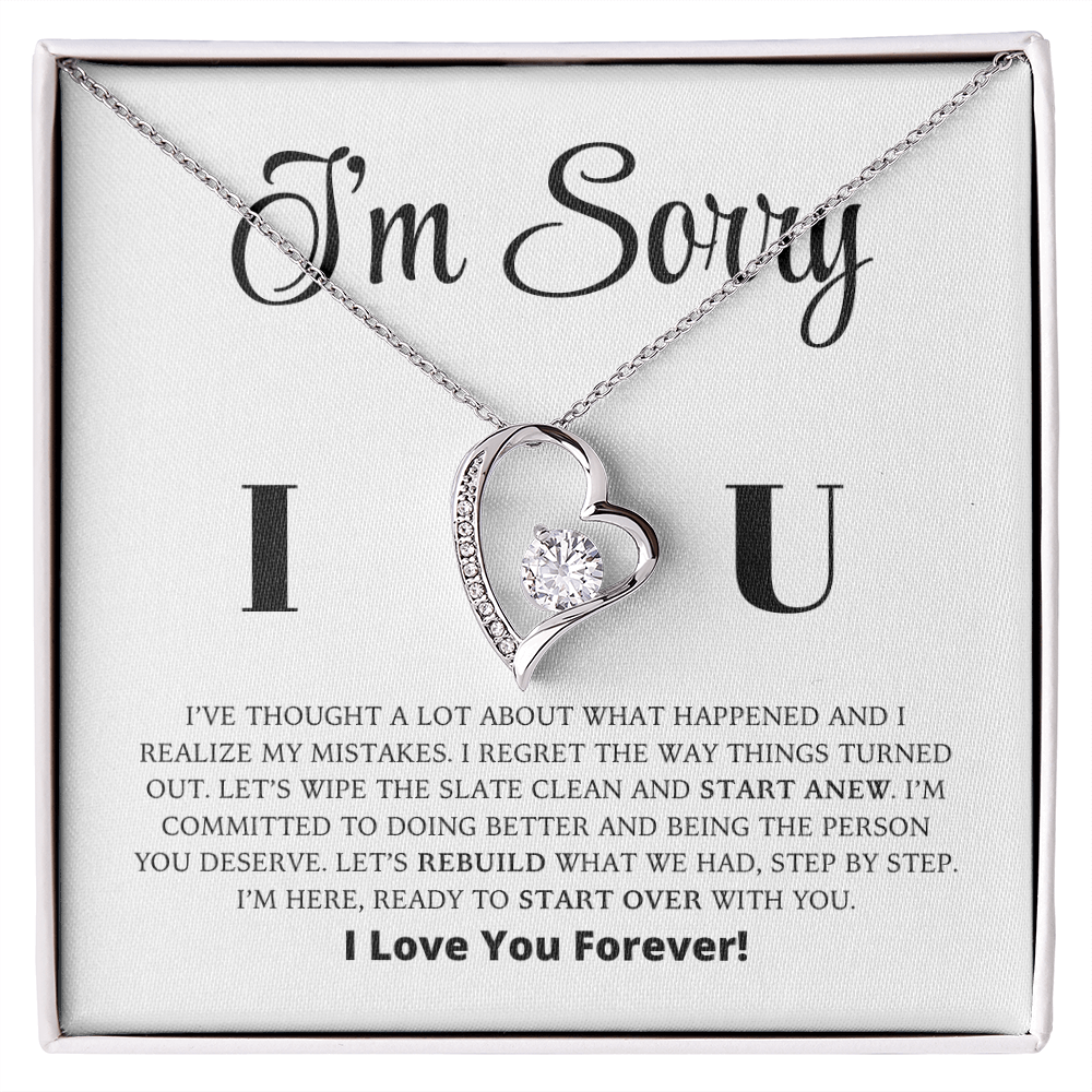 I'm Sorry - Let's Rebuild What We Had - Forever Love Necklace
