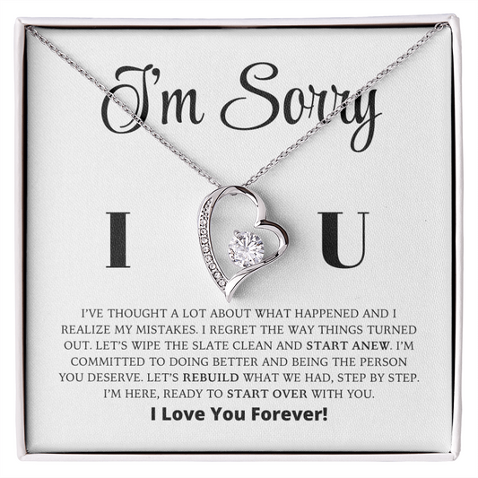 I'm Sorry - Let's Rebuild What We Had - Forever Love Necklace