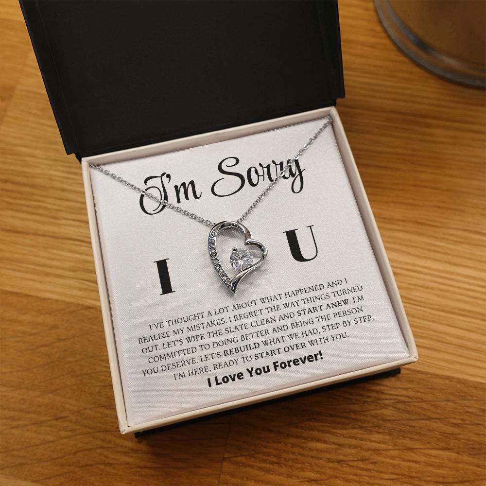 I'm Sorry - Let's Rebuild What We Had - Forever Love Necklace