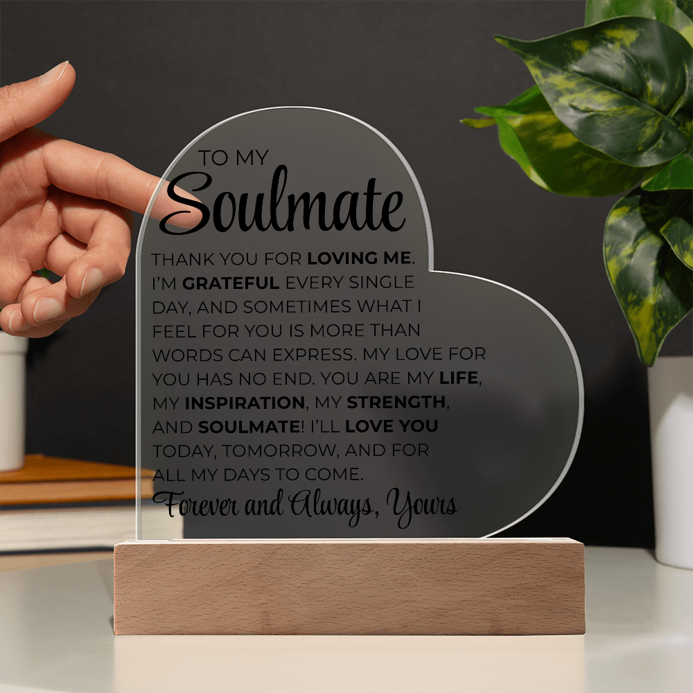 To My Soulmate - Printed Heart Acrylic Plaque