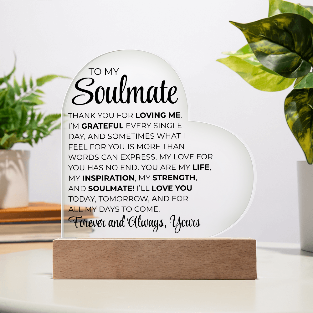 To My Soulmate - Printed Heart Acrylic Plaque