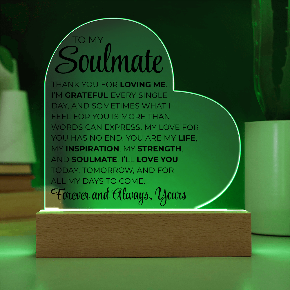 To My Soulmate - Printed Heart Acrylic Plaque
