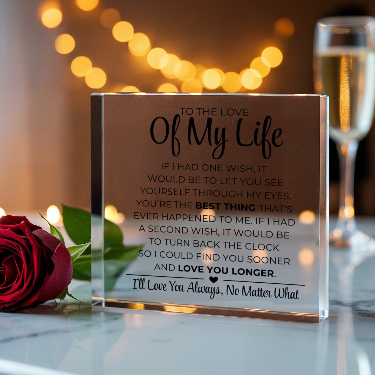 To The Love Of My Life - The Best Thing - Printed Acrylic Block