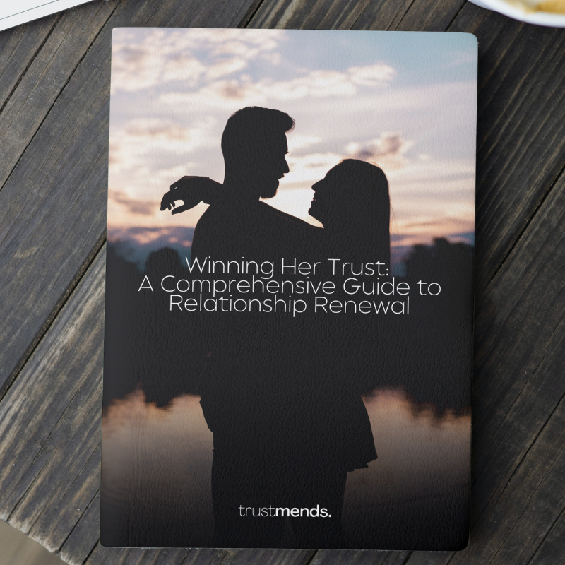 Winning Her Trust: A Comprehensive Guide to Relationship Renewal (Instant Download)