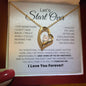 Let's Start Over - I Take Full Responsibility - Forever Love Necklace