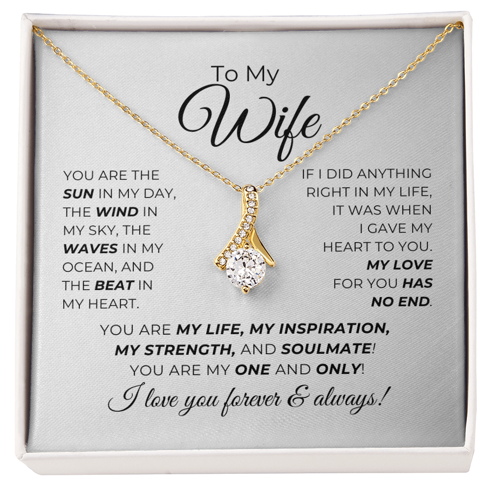 To My Wife - You Are My Life, My Inspiration - Alluring Beauty Necklace