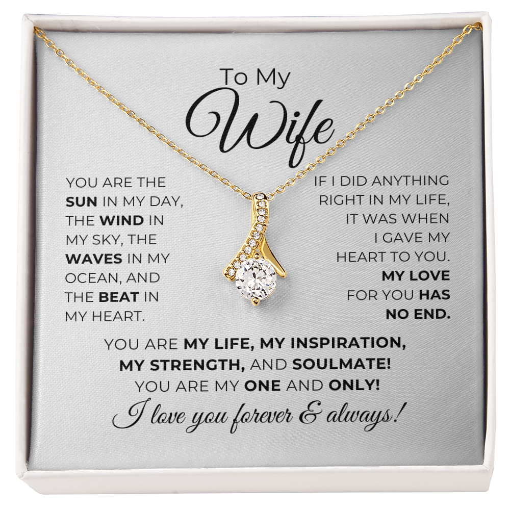 To My Wife - You Are My Life, My Inspiration - Alluring Beauty Necklace