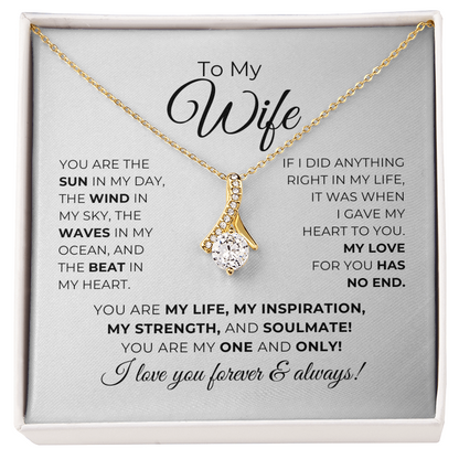To My Wife - You Are My Life, My Inspiration - Alluring Beauty Necklace