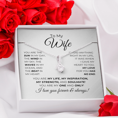 To My Wife - You Are My Life, My Inspiration - Alluring Beauty Necklace