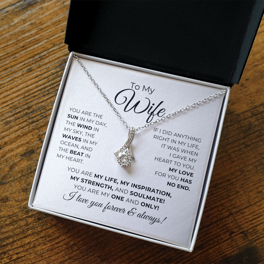 To My Wife - You Are My Life, My Inspiration - Alluring Beauty Necklace