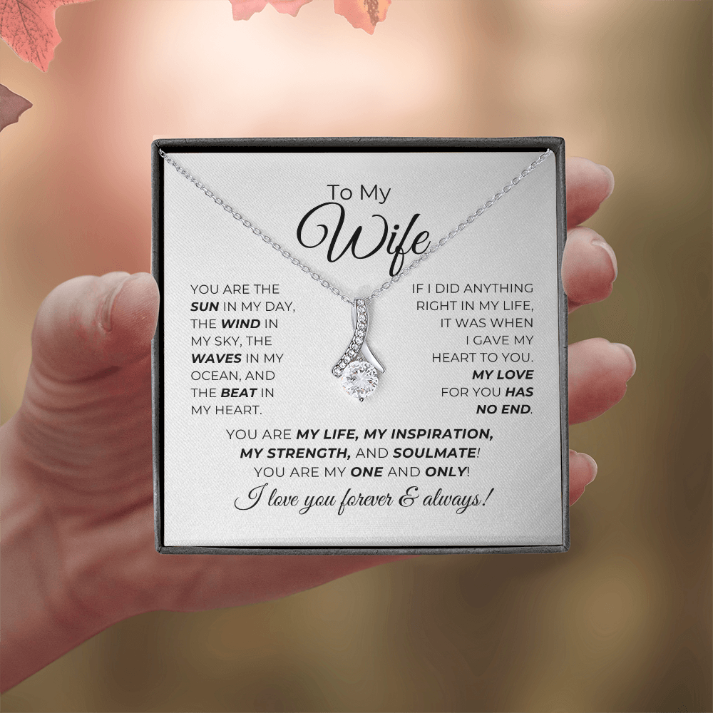 To My Wife - You Are My Life, My Inspiration - Alluring Beauty Necklace