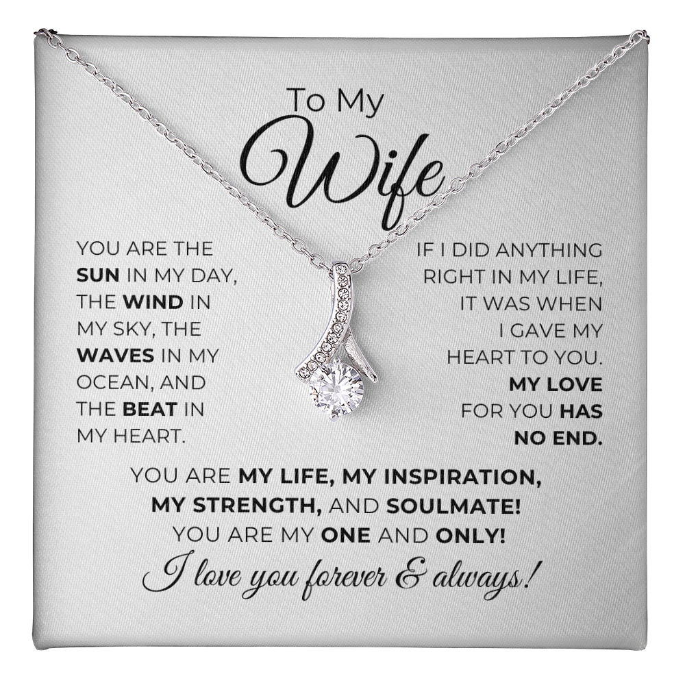 To My Wife - You Are My Life, My Inspiration - Alluring Beauty Necklace