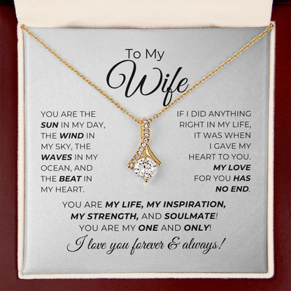 To My Wife - You Are My Life, My Inspiration - Alluring Beauty Necklace