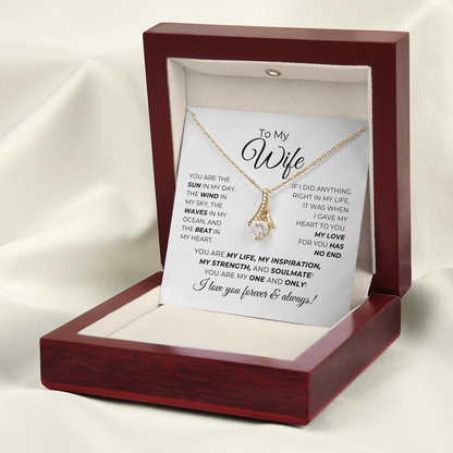 To My Wife - You Are My Life, My Inspiration - Alluring Beauty Necklace