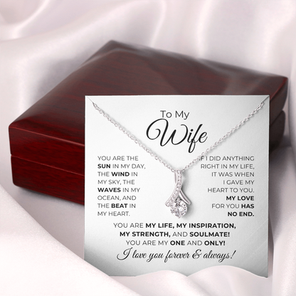 To My Wife - You Are My Life, My Inspiration - Alluring Beauty Necklace