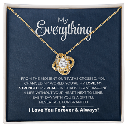 My Everything - Every Day With You Is A Gift - Love Knot Necklace