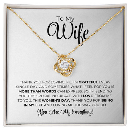 To My Wife - Thank You For Being In My Life - Love Knot Necklace