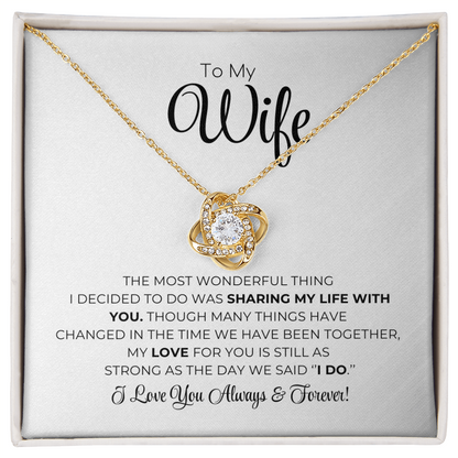 To My Wife - The Most Wonderful Thing - Love Knot Necklace