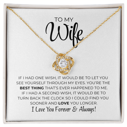 To My Wife - Best Thing - Love Knot Necklace