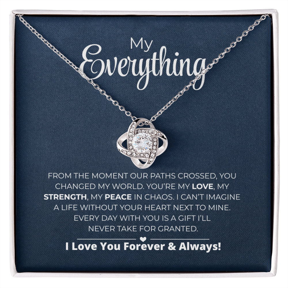 My Everything - Every Day With You Is A Gift - Love Knot Necklace