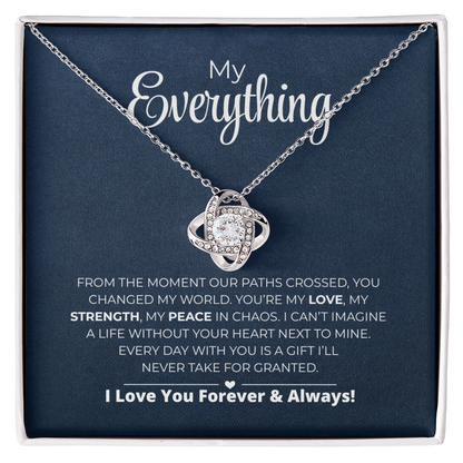My Everything - Every Day With You Is A Gift - Love Knot Necklace