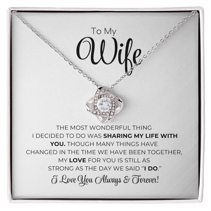 To My Wife - The Most Wonderful Thing - Love Knot Necklace