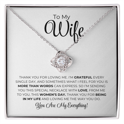 To My Wife - Thank You For Being In My Life - Love Knot Necklace