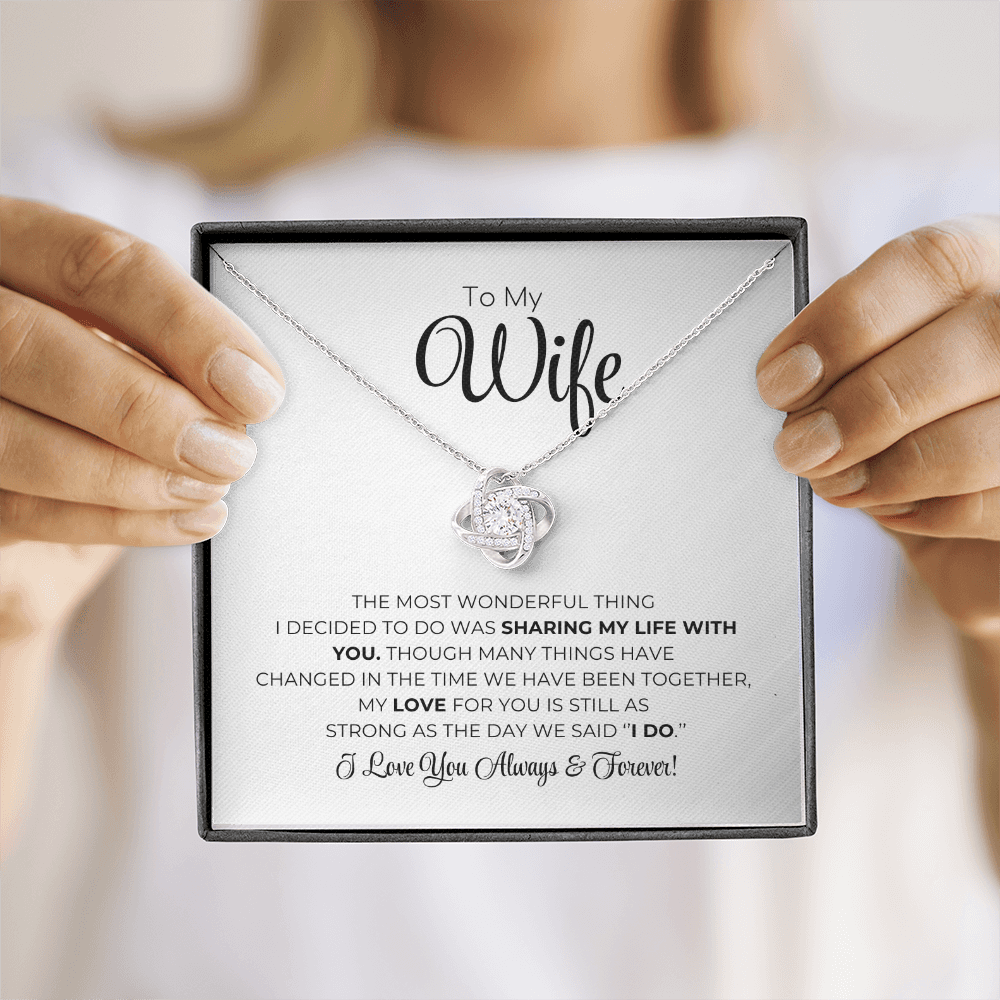 To My Wife - The Most Wonderful Thing - Love Knot Necklace