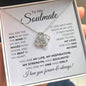 To My Soulmate - You Are My Life, My Inspiration, My Strength - Love Knot Necklace