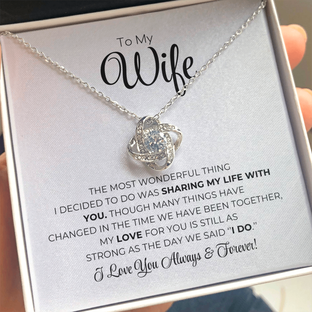 To My Wife - The Most Wonderful Thing - Love Knot Necklace