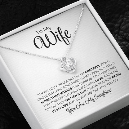 To My Wife - Thank You For Being In My Life - Love Knot Necklace
