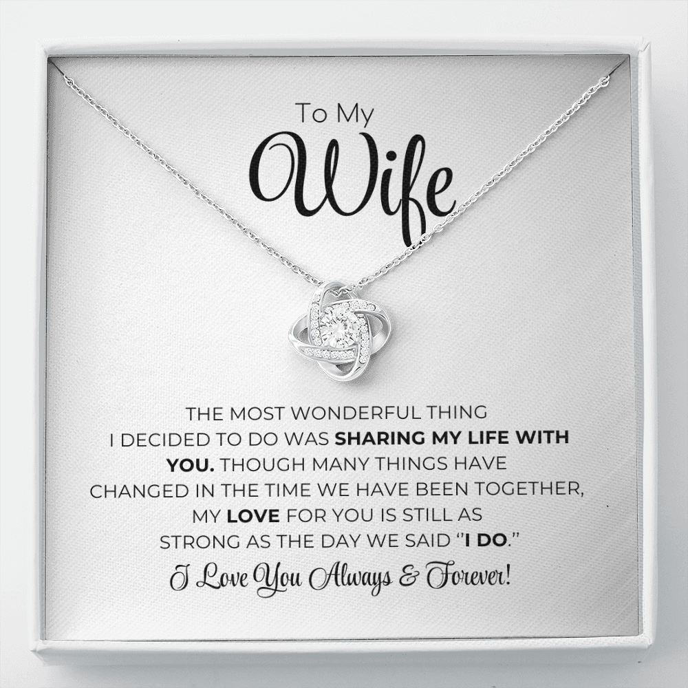 To My Wife - The Most Wonderful Thing - Love Knot Necklace