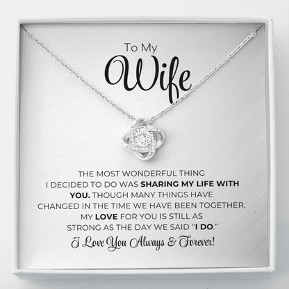 To My Wife - The Most Wonderful Thing - Love Knot Necklace