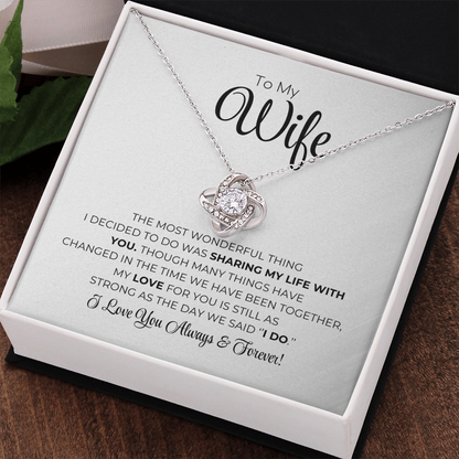 To My Wife - The Most Wonderful Thing - Love Knot Necklace