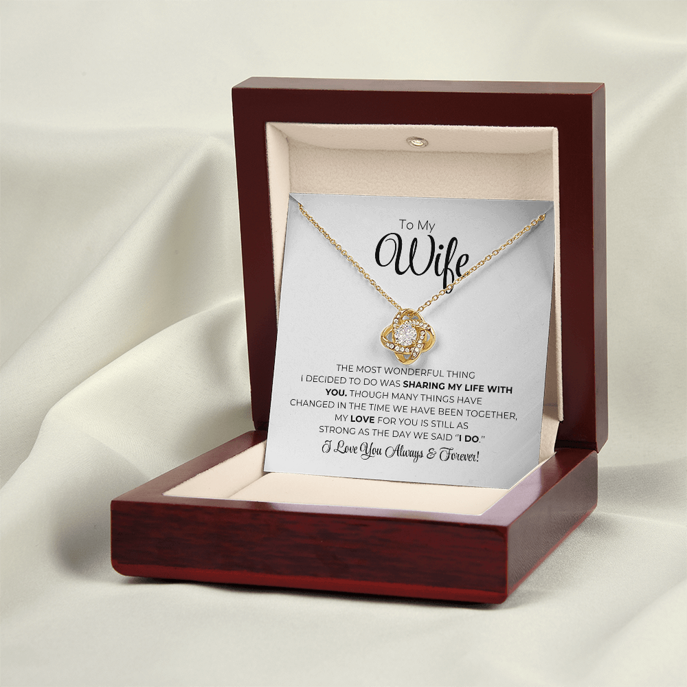 To My Wife - The Most Wonderful Thing - Love Knot Necklace