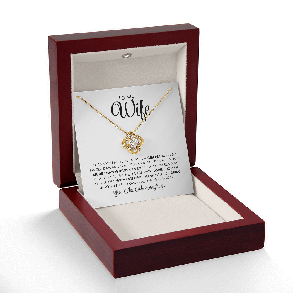 To My Wife - Thank You For Being In My Life - Love Knot Necklace