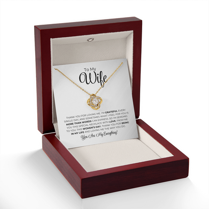 To My Wife - Thank You For Being In My Life - Love Knot Necklace