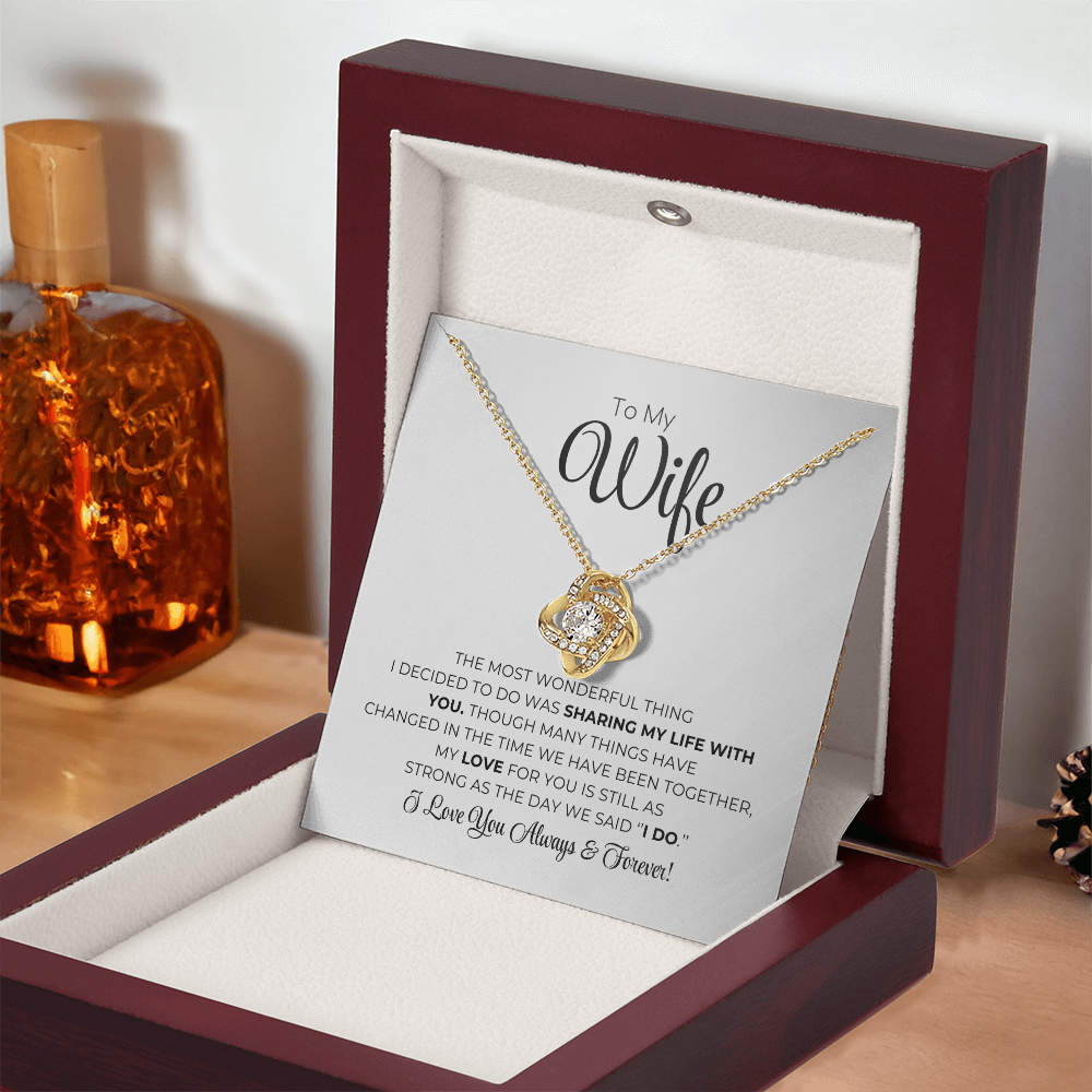 To My Wife - The Most Wonderful Thing - Love Knot Necklace