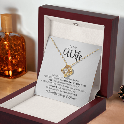 To My Wife - The Most Wonderful Thing - Love Knot Necklace
