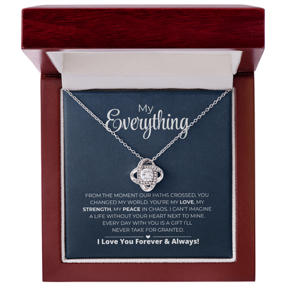 My Everything - Every Day With You Is A Gift - Love Knot Necklace