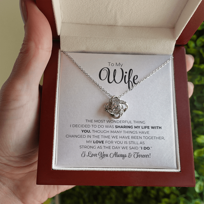 To My Wife - The Most Wonderful Thing - Love Knot Necklace