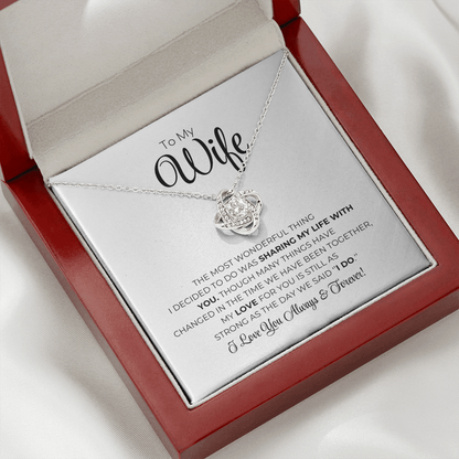 To My Wife - The Most Wonderful Thing - Love Knot Necklace