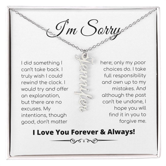 Apology Gift For Her - I Take Full Responsibility - Personalized Vertical Name Necklace