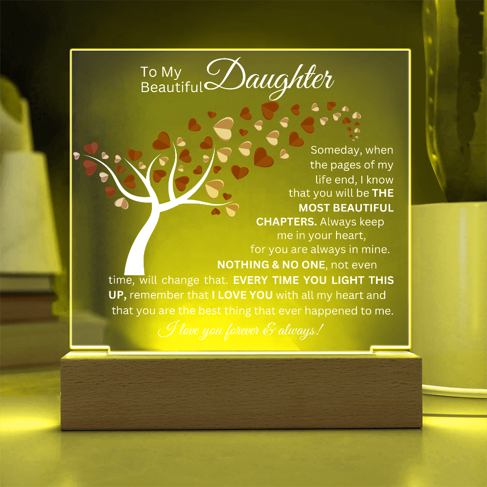 To My Beautiful Daughter - Acrylic Square Plaque